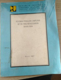 PEDOMAN PENGUJIAN CAMPURAN BETON YANG MENGGUNAKAN BAHAN KIMIA