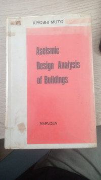 ASEISMIC DESIGN ANALYSIS OF BUILDINGS