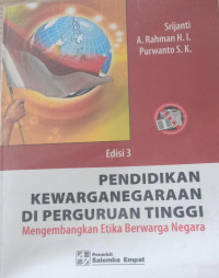 pendidikan kewarganegaraan di perguruan tinggi  mengembangkan etika berwarga negara