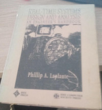 Real-Time systems design and analysis an engineer's handbook