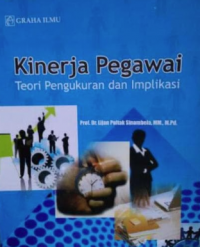 Image of Kinerja Pegawai : Teori pengukuran dan implikasi