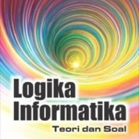 Image of Logika informatika : teori dan soal