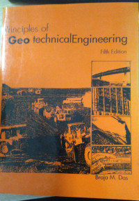 Principles of Geo technical Engineering