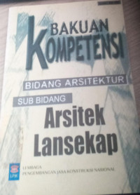 BAKUAN KOMPETENSI bidang arsitektur sub bidang arsitek lansekap