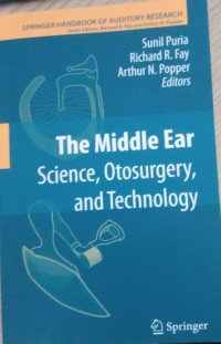 Image of The Middle Ear Science, Otosurgery, and Technology