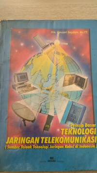 Image of PRINSIP DASAR TEKNOLOGI JARINGAN TELEKOMUNIKASI (sumber telaah teknologi jaringan kabel di indonesia )