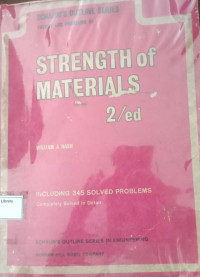 Image of SCHAUM'S OUTLINE SERIES THEORY AND PROBLEMS OF  STRENGTH Of  MATERIALS 2/ed  INCLUDING 345 SOLVED PROBLEMS