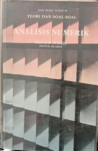 Image of SERI BUKU SCHAUM TEORI DAN SOAL-SOAL ANALISIS NUMERIK Cet.Kedua