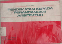 PENDEKATAN KEPADA PERANCANGAN ARSITEKTUR