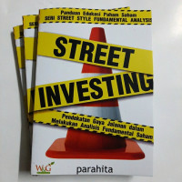 Image of Street Investing Pendekatan Gaya Jalanan dalam Melakukan Analisis Fundamental Saham