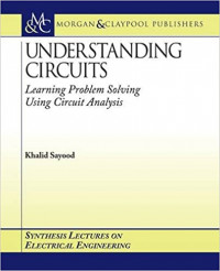 Image of UNDERSTANDING CIRCUITS Learning Problem Solving Using Circuit Analysis