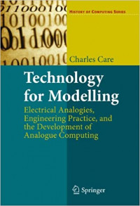 Technology for Modelling Electrical Analogies, Engineering Practice, and the Development of Analogue Computing