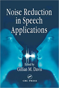 Image of Noise Reduction in Speech Applications (Electrical Engineering & Applied Signal Processing Series Book 7)