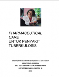 PHARMACEUTICAL CARE UNTUK PENYAKIT TUBERKULOSIS