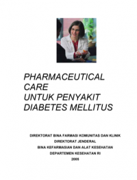 PHARMACEUTICAL CARE UNTUK PENYAKIT DIABETES MELLITUS