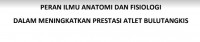 Image of PERAN ILMU ANATOMI DAN FISIOLOGI rnDALAM MENINGKATKAN PRESTASI ATLET BULUTANGKIS