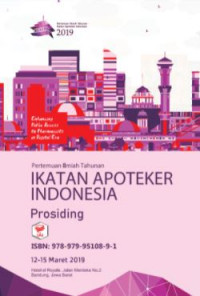 Buku Prosiding
Pertemuan Ilmiah Tahunan Ikatan Apoteker Indonesia 2019
Tema: “Enhancing Public Access to Pharmacist in Digital Era”