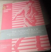 Image of THE INTERNET BOOK EVERTYHING YOU NEED TO KNOW ABOUT COMPUTER NETWROKING AND HOW THE INTERNET WORKS