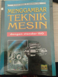 Image of MENGGAMBAR TEKNIK MESIN dengan standar ISO