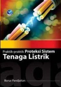 Image of Praktik-Praktik Proteksi Sistem Tenaga Listrik