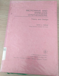 MICROWAVE AND WIRELESS SYNTHESIZERS Theory and Design