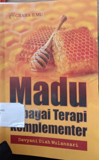 Madu Sebagai Terapi Komplementer