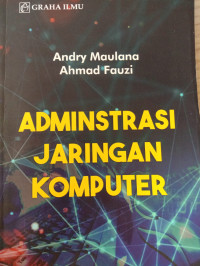 ADMINISTRASI JARINGAN KOMPUTER