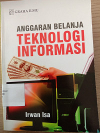 ANGGARAN BELANJA TEKNOLOGI INFORMASI