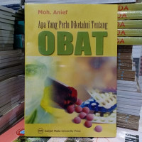 APA YANG PERLU DIKETAHUI TENTANG OBAT