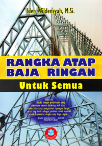 RANGKA ATAP BAJA RINGAN UNTUK SEMUA