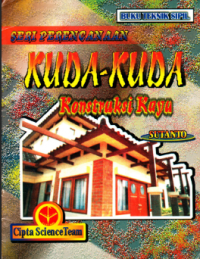Image of SERI PERENCANAAN KUDA-KUDA KONSTRUKSI KAYU