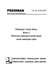 Image of PEKERJAAN TANAH DASAR BUKU 2 PEDOMAN PEKERJAAN TANAH DASAR UNTUK PEKERJAAN JALAN