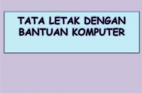 Image of TATA LETAK DENGAN
BANTUAN KOMPUTER