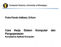 Cara Kerja Sistem Komputer dan
Pengoperasian