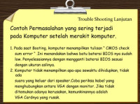 Image of Trouble Shooting Lanjutan
Contoh Permasalahan yang sering terjadi
pada Komputer setelah merakit komputer.