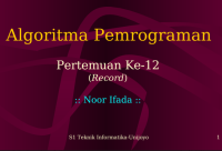 Image of Algoritma Pemrograman

Pertemuan Ke-12

(Record)
