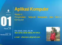 Aplikasi Komputer
Modul-1
Pengenalan, Sejarah Komputer, dan Sistem
Komputer