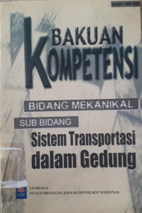 Bakuan Kompetensi Bidang Mekanikal Sub Bidang Sistem Transportasi Dalam Gedung