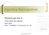 Image of Algoritma Pemrograman

Pertemuan Ke-3
(Tipe Data dan Nama)