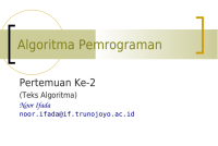Image of Algoritma Pemrograman

Pertemuan Ke-2
(Teks Algoritma)