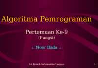 Algoritma Pemrograman

Pertemuan Ke-9

(Fungsi)