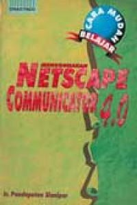 Image of Cara Mudah Belajar Menggunakan Netscape Communicator 4.0