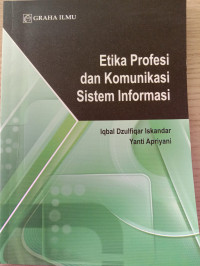 Etika Profesi dan Komunikasi Sistem Informasi