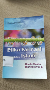 ETIKA FARMASI dalam ISLAM