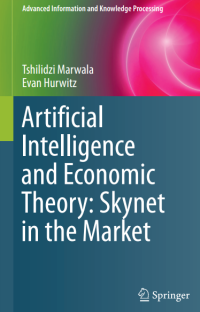 Artificial
Intelligence
and Economic
Theory: Skynet
in the Market