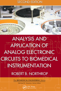 ANALYSIS AND
APPLICATION OF
ANALOG ELECTRONIC
CIRCUITS TO BIOMEDICAL
INSTRUMENTATION