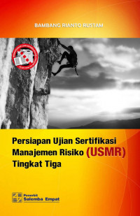 Persiapan Ujian Sertifikat Manajemen Risiko (USMR) Tingakat Tiga