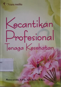 Kecantikan Profesional Tenaga Kesehatan