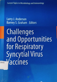 Challenges and Opportunities for Respiratory Syncytial Virus Vaccines