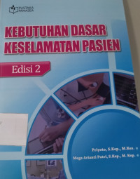 Image of KEBUTUHAN DASAR KESELAMATAN PASIEN